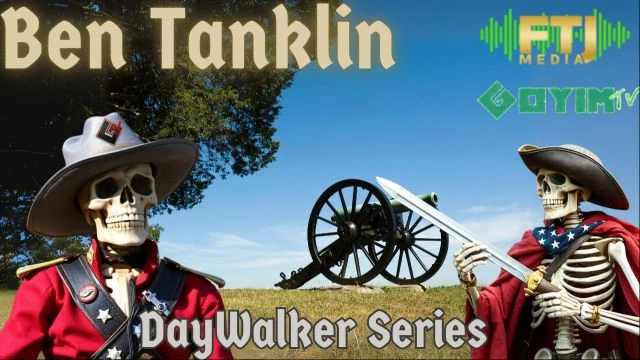 Ben Tanklin- DayWalker Series Episode #3- MidWeek Report