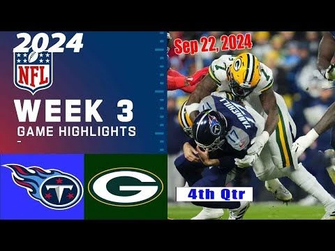 Titans vs.  Green Bay Packers [WEEK 3] 4th-QTR Game highlights | NFL Season Today