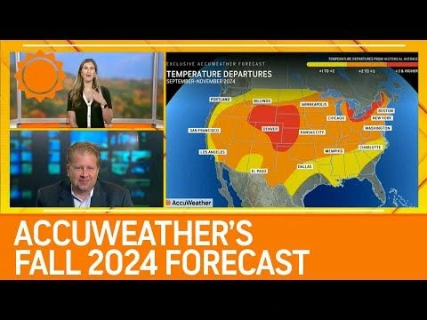 AccuWeathers Fall 2024 Forecast