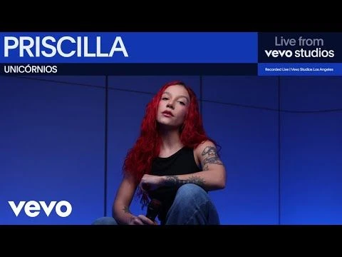 PRISCILLA - UNICÓRNIOS | Live From Vevo Studios