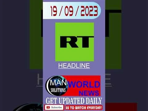 Headline of RT News on 19 9 2023 #rt  #rtnews  #headline #news