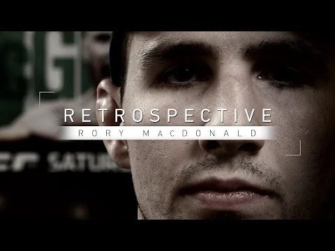 Retrospective: Rory MacDonald - Full Episode - Facing Nate Diaz, Robbie Lawler, BJ Penn and More