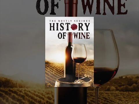 The Mostly Serious History of Wine