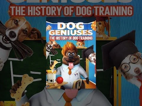 Dog Geniuses: The History Of Dog Training