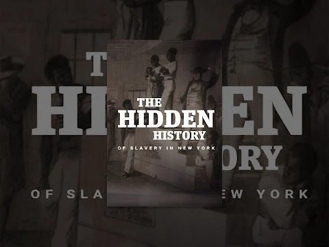 The Hidden History of Slavery in New York