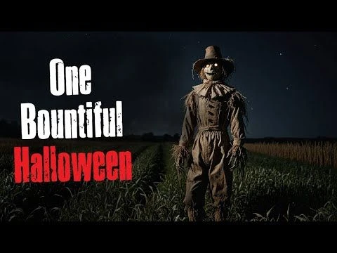 ''One Bountiful Halloween'' Creepypasta Scary Story