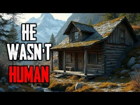 The Man Outside My Cabin Wasnt Human... And I Barely Survived