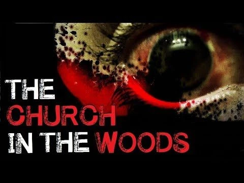 ''The Church in the Woods'' Complete Creepy Story