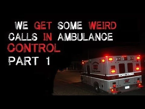 ''We get some weird calls in ambulance control'' Parts 1-4