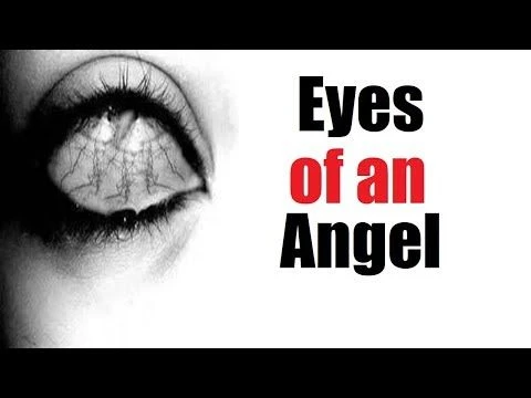 ''Eyes of an Angel'' Creepypasta