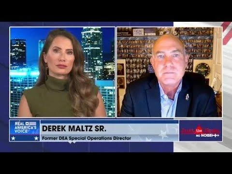 Real Americas Voice Just the News with retired DEA Special Agent in Charge Derek Maltz on 092523