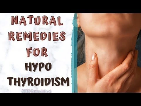 NATURAL REMEDIES FOR HYPOTHYROIDISM