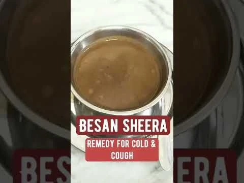 Natural Remedy for Cold  Cough | Besan Sheera Recipe | Early Foods