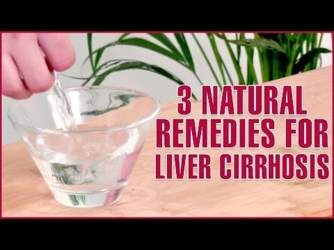 3 Natural Home Remedies For TREATING CIRRHOSIS OF THE LIVER