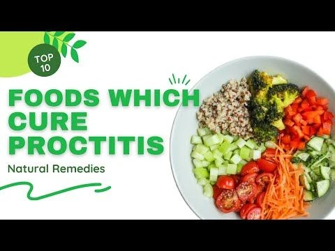 Foods which cure Proctitis | Natural Healing