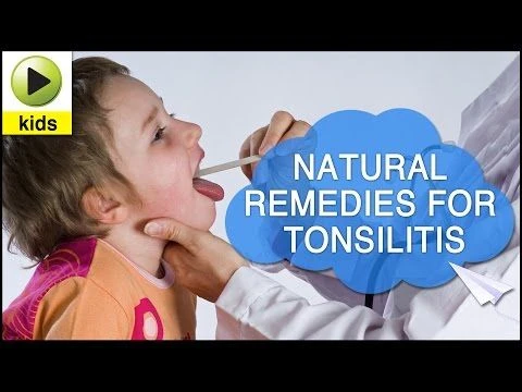 Kids Health: Tonsillitis - Natural Home Remedies for Tonsillitis