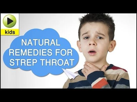 Kids Health: Strep Throat - Natural Home Remedies for Strep Throat