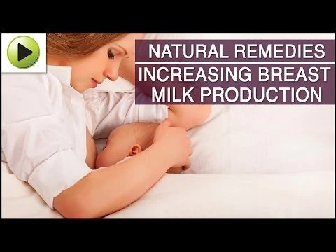 Increasing Breast Milk Production - Natural Ayurvedic Home Remedies