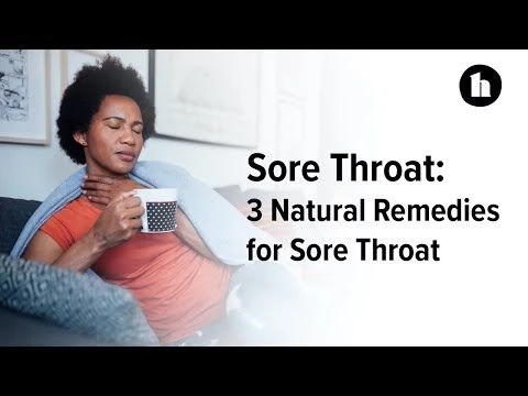 3 Natural Remedies for Sore Throats | Healthline