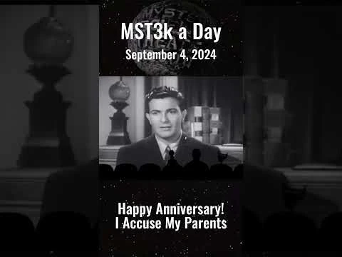 MST3k a Day 9/4/24 - I Accuse My Parents! #mst3k #retromovies