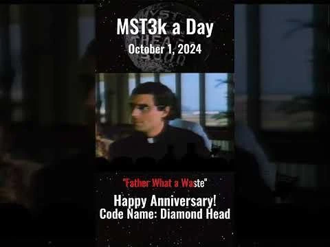 MST3k a Day 10/1/24 - Happy 30th Anniversary Code Name: Diamond Head! #mst3k #retrotv #retromovies