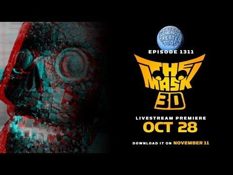 MST3K - Episode 1311: The Mask... in 3D! - Trailer (3D)