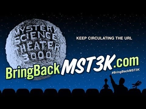 Bring Back MST3K, Part 1: It#39;s Time To #BringBackMST3K!