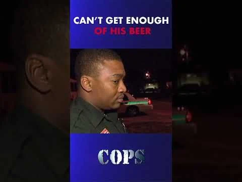 This suspect is inseparable from his beer 🍺 #Shorts #CopsTVShow #Cops