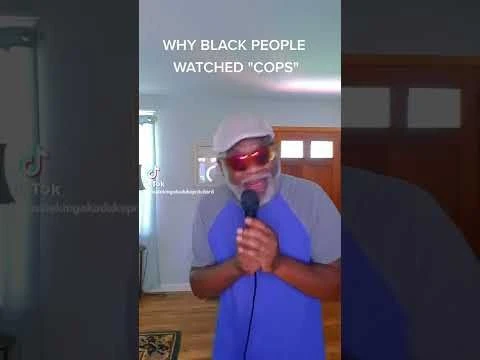 #Funnies: Why #BlackFolks Watched The TV Show #Cops