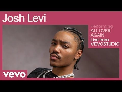 Josh Levi - ALL OVER AGAIN (Live Performance) | Vevo