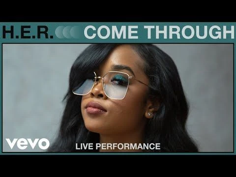 H.E.R. - Come Through (Live Performance) | Vevo