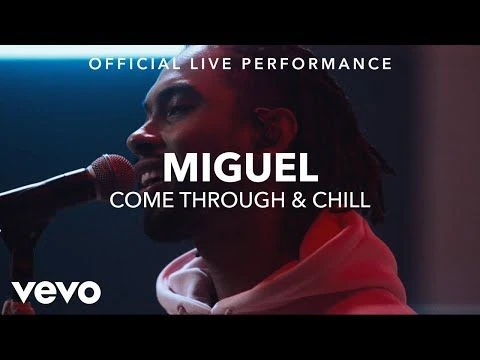 Miguel - Come Through  Chill (Vevo x Miguel)