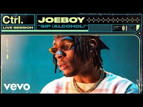 Joeboy - Sip (Alcohol) (Live Session) | Vevo Ctrl