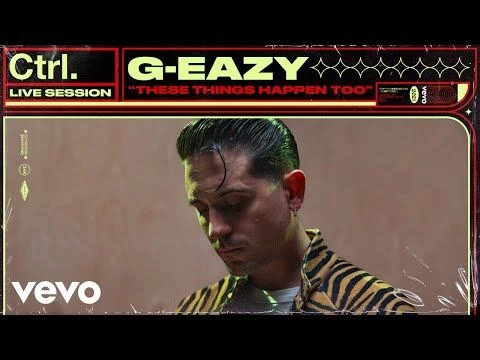 G-Eazy - These Things Happen Too (Live Session) | Vevo Ctrl