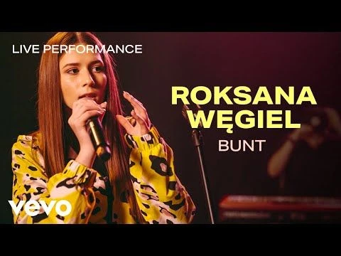 Roksana Węgiel - Bunt - Live Performance | Vevo