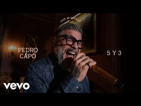 Pedro Capó - 5 y 3 (Live in Seville) | Vevo