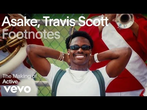 Asake, Travis Scott - The Making of quot;Activequot; (Vevo Footnotes)