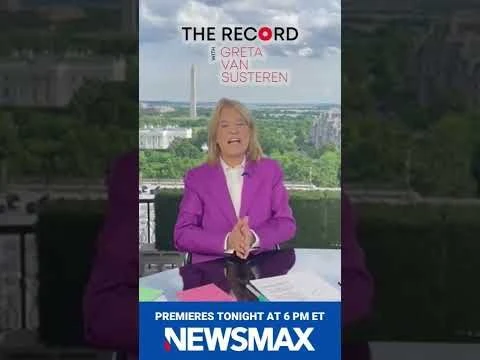 “The Record with Greta Van Susterenquot; premieres TONIGHT on Newsmax