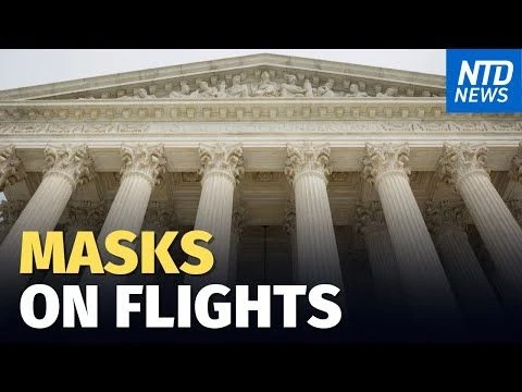 SCOTUS Declines to Block Air Travel Mask Mandate; Rand Paul Drops Directv as It Drops OANN | NTD