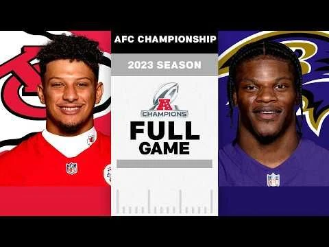 Kansas City Chiefs vs. Baltimore Ravens Full Game | AFC Championship | NFL 2023 Season