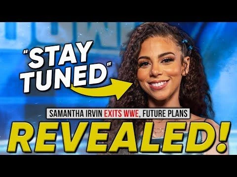 Samantha Irvin Exits WWE, Backstage Reaction  Future Plans Revealed | Undertaker Appearing On NXT?