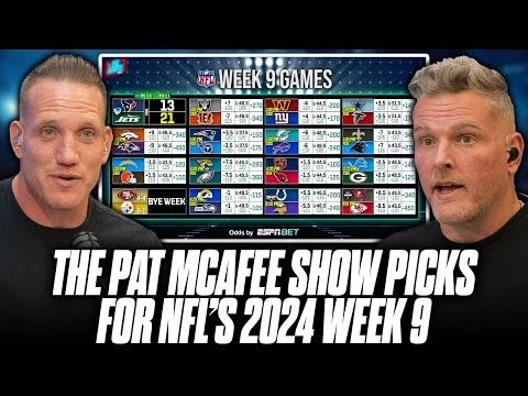 The Pat McAfee Show Picks  Predicts Every Game For NFL#39;s 2024 Week 9 Weekend