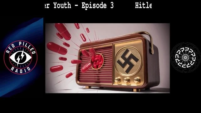 Hitler Youth Episode 3 on 25-Nov-24-18:30:18