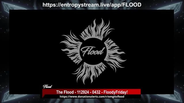 The Flood - 112924 - 0432 - FloodyFriday! on 29-Nov-24-05:48:54