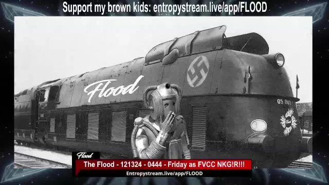 The Flood - 121324 - 0444 - Friday as FVCC NKG!R!!! on 13-Dec-24-05:40:41