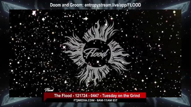 The Flood - 121724 - 0447 - Tuesday on the Grind on 17-Dec-24-10:06:39