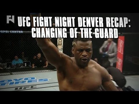 UFC Fight Night Denver: Francis Ngannou Stops Andrei Arlovski - Changing of the Guard