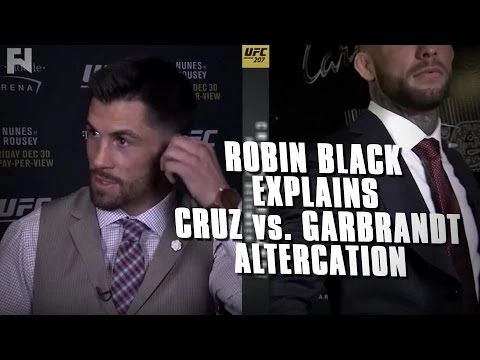 UFC 207: Robin Black Explains What Made Cody Garbrandt Erupt at Dominick Cruz