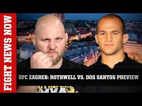 UFC Fight Night Zagreb: Ben Rothwell vs. Junior dos Santos - Fight Network Preview