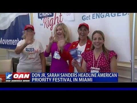 Donald Trump Jr., Sarah Sanders headline American Priority Festival in Miami